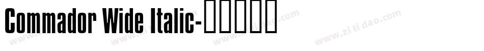 Commador Wide Italic字体转换